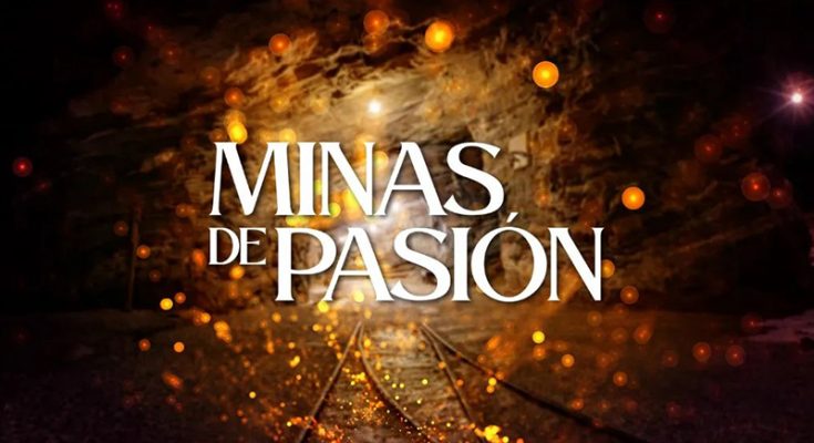 Minas De Pasión Capitulo 51 Completo En HD