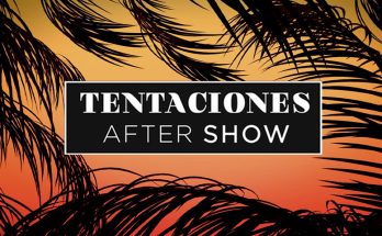 Tentaciones After Show 7 Programa 3 Completo