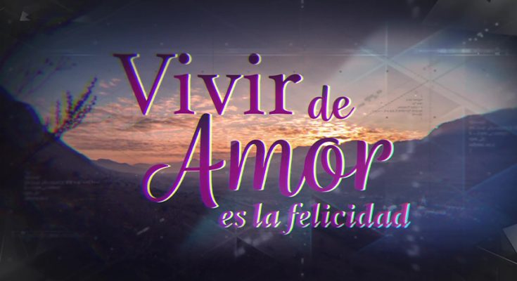 Vivir De Amor Capitulo 2 Completo